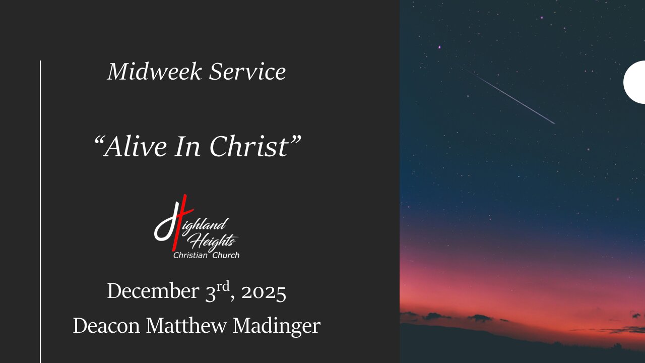 Midweek Service - "Alive In Christ"