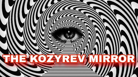 The Kozyrev Mirror