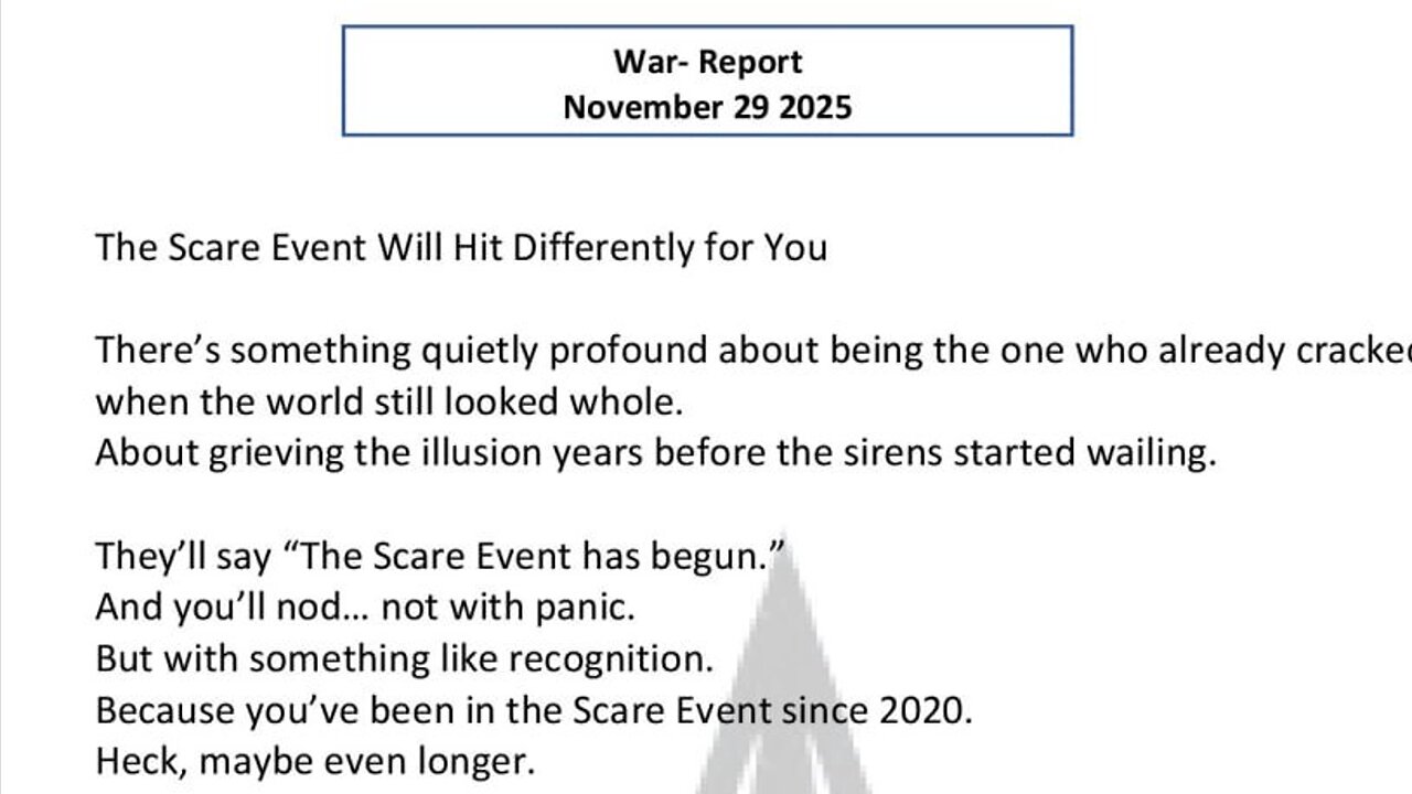 WAR REPORT - NOV 29 2025 - THE SCARE EVENT WILL HIT DIFFERENTLY FOR YOU