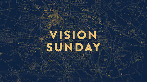 Vision Sunday (2 Corinthians 5:14-15)