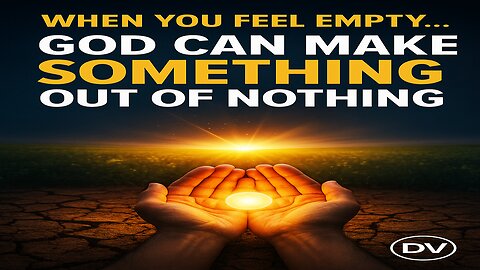 God Turns Nothing Into Something | Watch What Happens When You Trust Him