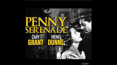 CS #251. Penny Serenade (1941) : Cary Grant, Irene Dunne, Beulah Bondi