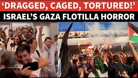'PALESTINE WILL WIN': Heroes' Welcome To Gaza Flotilla Activists In Europe; Israeli Horrors Exposed