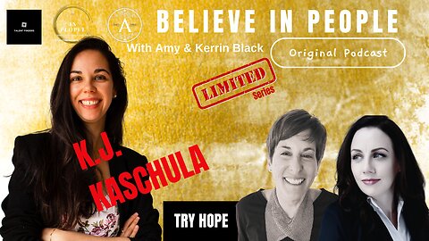 EP. 136: BELIEVE IN PEOPLE. Meet K.J. Kaschula