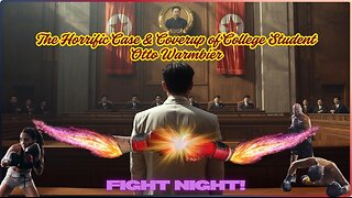 The Horrendous Case Of Otto Warmbier. American Student In North Korea! Fight Night, Classic Bouts!