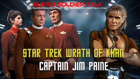Super Soldier Talk - Jimmy Paine - Wrath of Khan