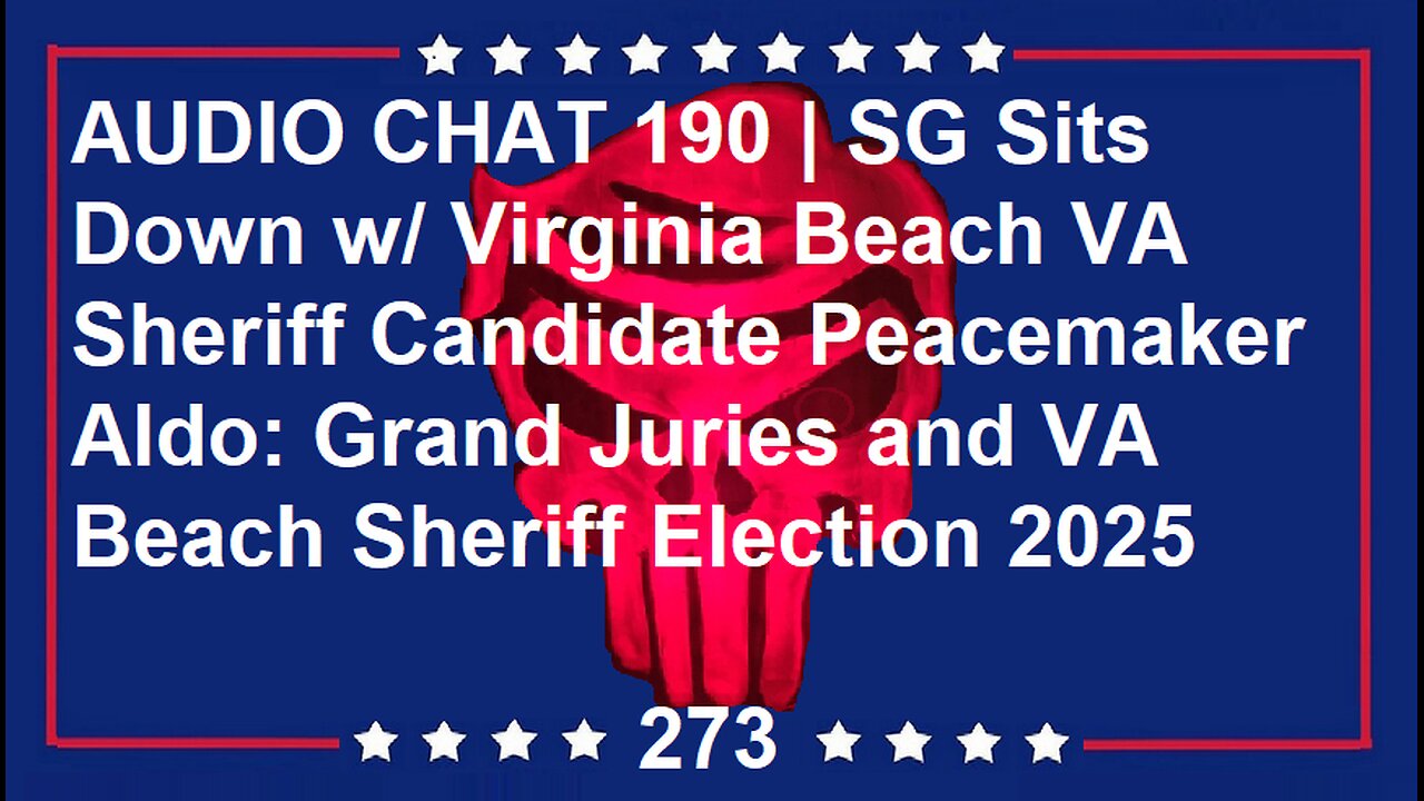 AUDIO CHAT 190 | SG Sits Down w/ Virginia Beach VA Sheriff Candidate