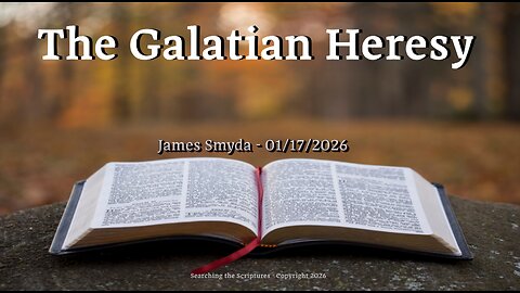 The Galatian Heresy