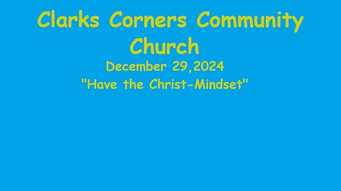 12/29/2024 Have the Christ-Mindset