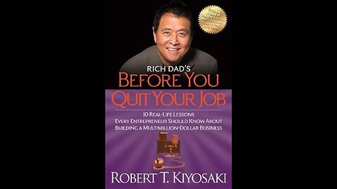 Rich Dad's Before You Quit Your Job... by Robert Kiyosaki | Summary