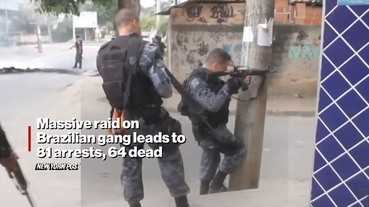 Massive Raid on Brazilian Gang Leads to 81 Arrests, 64 Dead