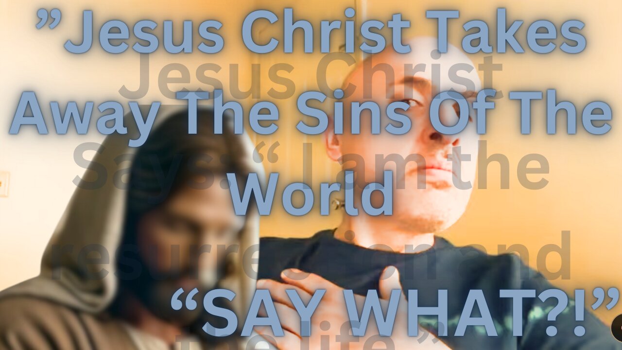 It is I Jesus Christ Who Takes Away The Sins Of The World