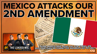 MEXICO ATTACKS OUR 2ND AMENDMENT