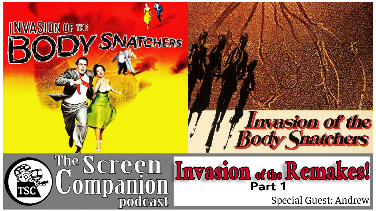 Invasion of the Remakes, Part 1 | Invasion of the Body Snatchers '56 and '78