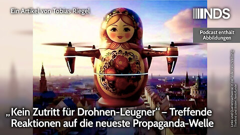 „Kein Zutritt für Drohnen-Leugner“ – Treffende Reaktionen auf die neueste Propaganda-Welle | NDS