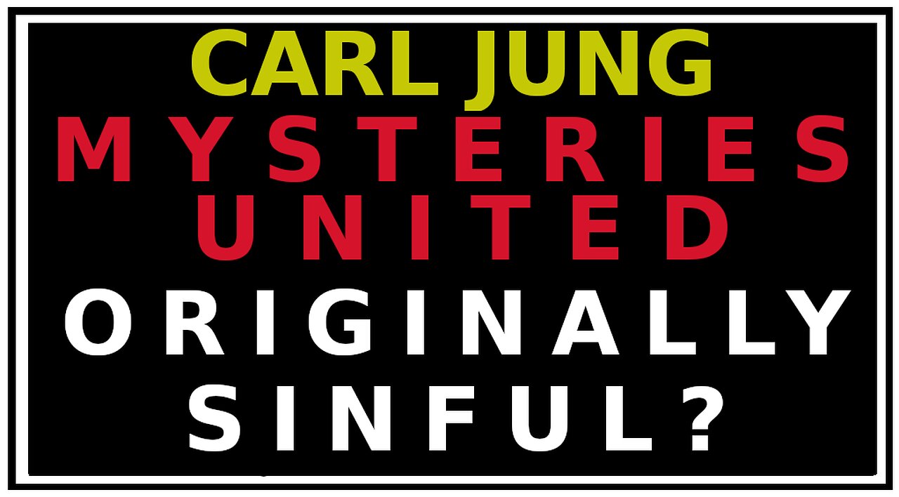 The Sinful Adam Jung's Mysterium Conjuntionis