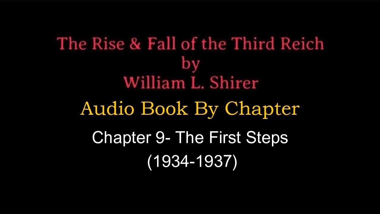 Chapter 9- The Rise & Fall of the Third Reich (Audio Book) By William L. Shirer