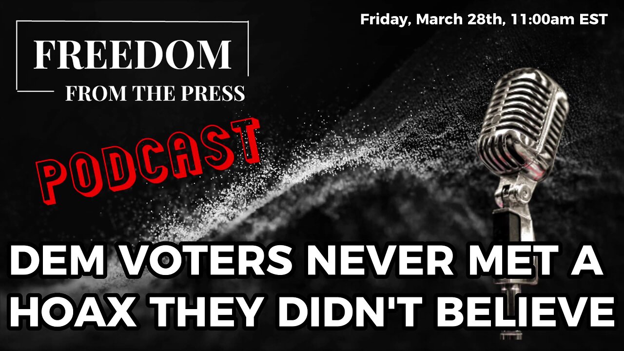 Dem Voters Never Met A Hoax They Didn't Believe