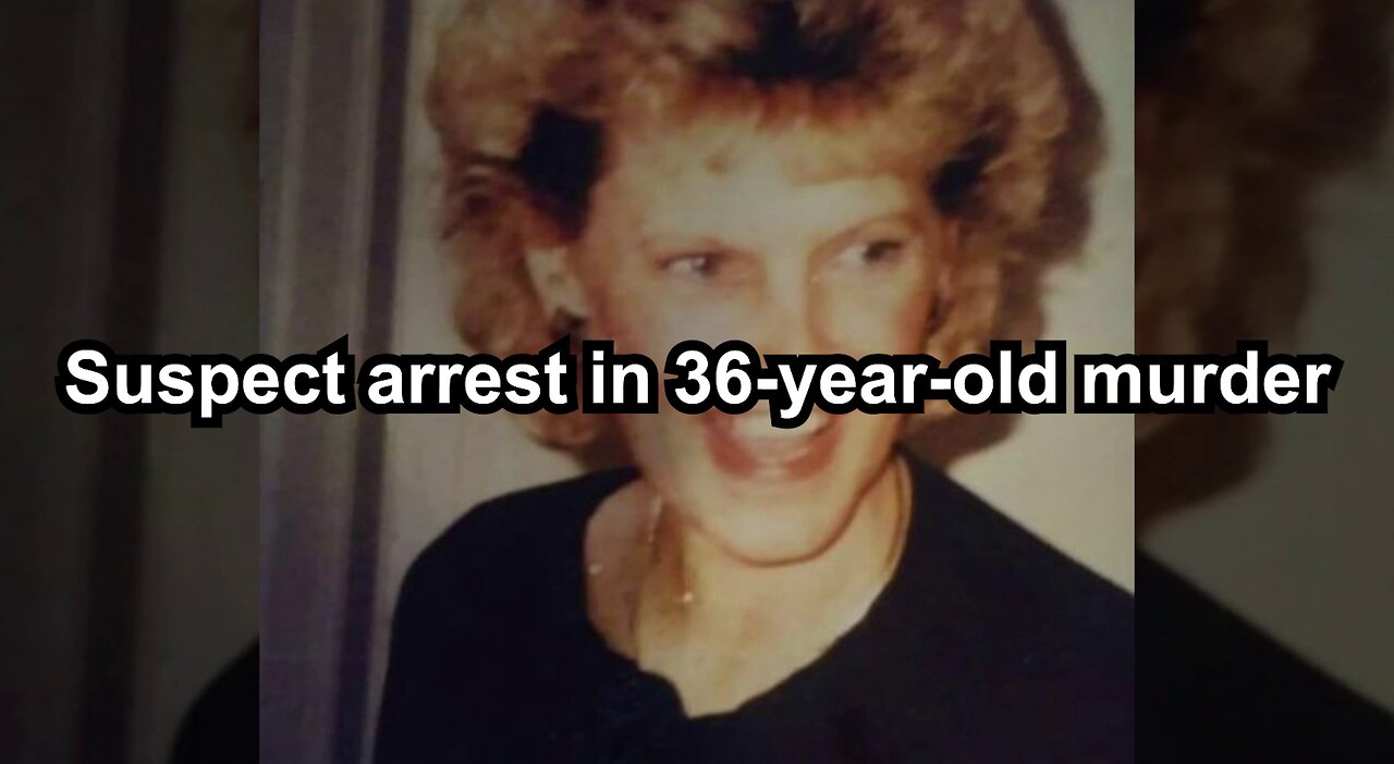 Suspect arrest in 36-year-old murder