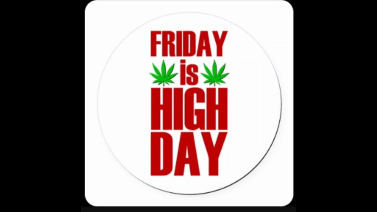 Friday is High Day 2-21-25