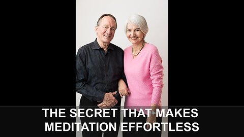 The Secret That Makes Meditation Effortless Susanna and Puran Bair with Jane Applegath