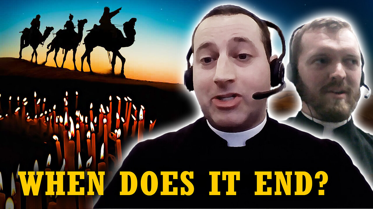 When Does the Christmas Season End? | Is Epiphany Important? (Frs. Alloy and Rock, FSSP)