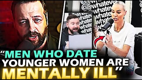 EXPIRED HAG says men are MENTALLY ILL for dating younger women and THIS HAPPENED