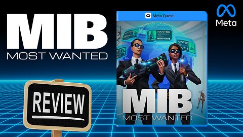 Men in Black Most Wanted REVIEW on Quest 3