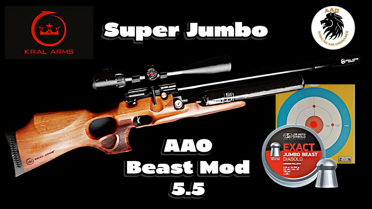 Kral Arms Super Jumbo 5 5mm AAO Beast Mod test with JSB Exact Jumbo Beast 33.95gn Pellets@ 55 yards