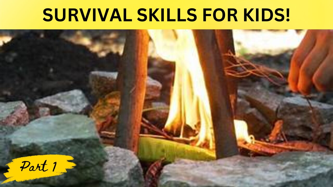 Topt 10 Survival Skills for Kids! Part1