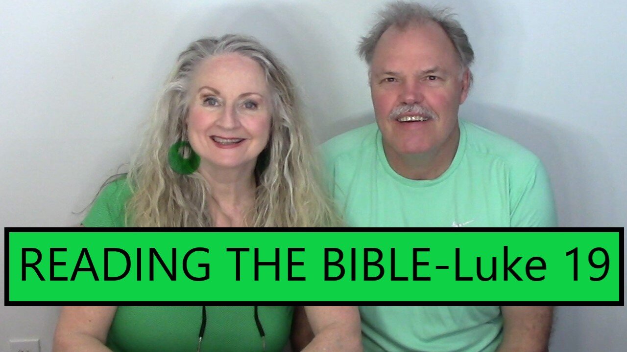 READING THE BIBLE-Luke 19-Gifts God's Given