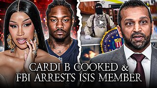 Cardi B Got COOKED By Her Audience, FBI Arrests ISIS Member In Texas Real Or False Flag?