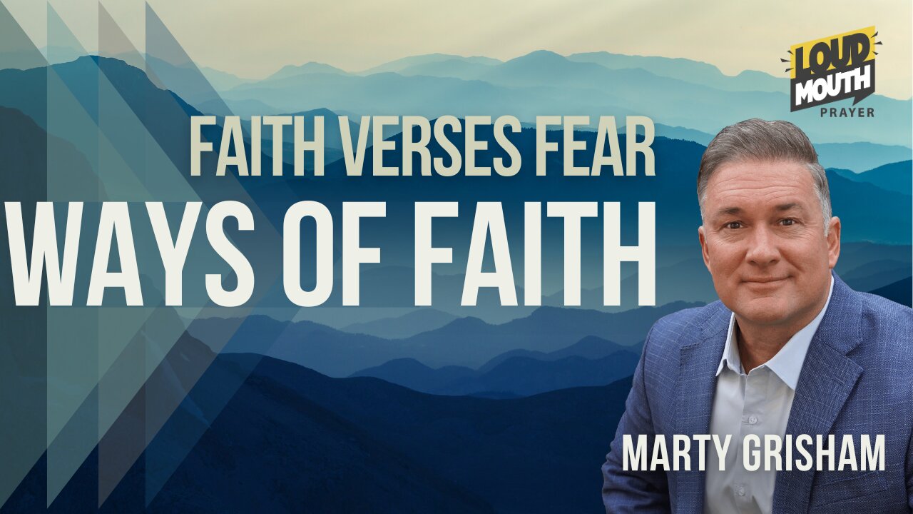 WAYSD OF FAITH - Mountain Moving Faith - Marty Grisham