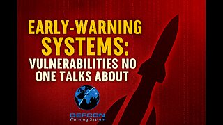 Early-Warning Systems: The Nuclear Blind Spots No One Talks About