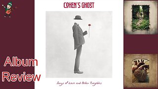 Album Review - Cohen's Ghost - Songs of Love and Other Tragedies