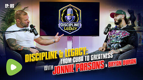 Episode 5 – Discipline & Legacy: From Cuba to Greatness with Jonathan Parsons & Bryan Duran