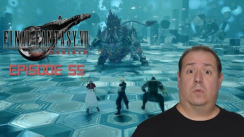 OG Final Fantasy fan plays Rebirth | Final Fantasy VII Rebirth | game play | episode 55