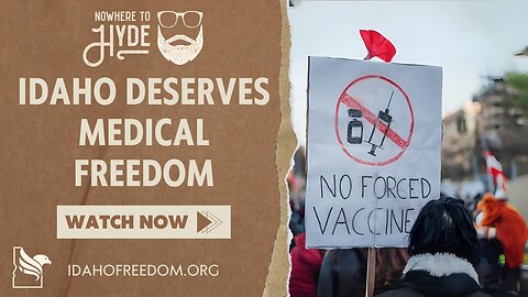 Nowhere To Hyde -- Idaho Deserves Medical Freedom