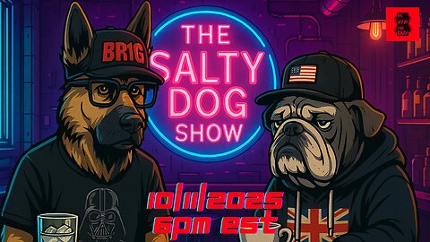 The Salty Dog Show: 10/11/2025
