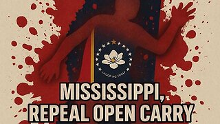 MISSISSIPPI BLACKS WANT TO BAN OPEN CARRY AFTER "THEIR" DEADLY WEEKEND (Ep #1,080)