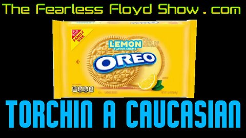 TORCHIN A CAUCASIAN because Black Oreos Matter . . .