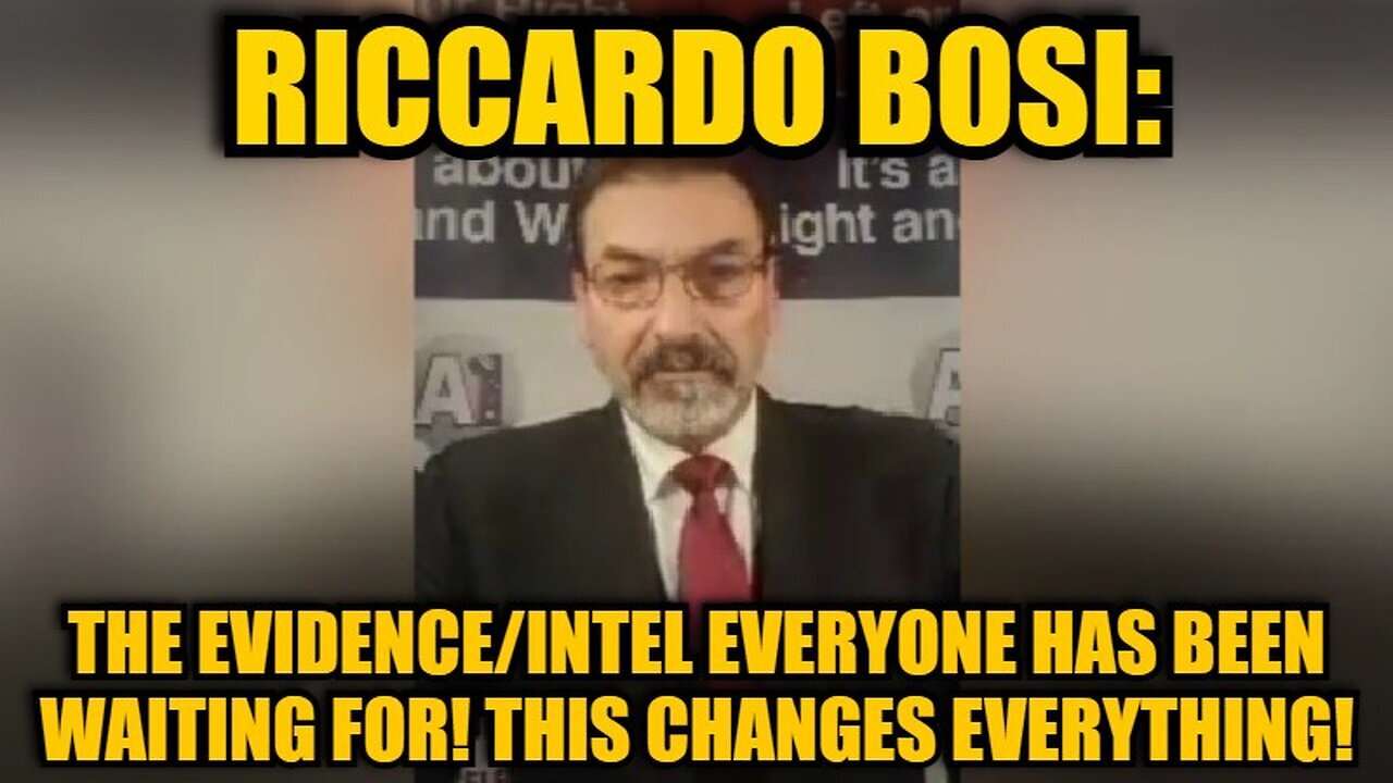 Riccardo Bosi: The Evidence/Intel Everyone Has Been Waiting For! This Changes Everything!