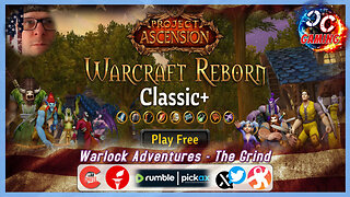 Ascension - WoW Reborn... Warlock Adventures