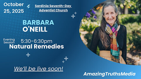 Barbara O'Neill is speaking at the Sardinia Seventh-Day Adventist Church October 21-25!