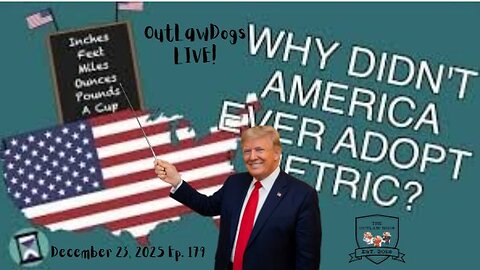 OutLawDogs LIVE! Ep. 179-Metric Sucks!