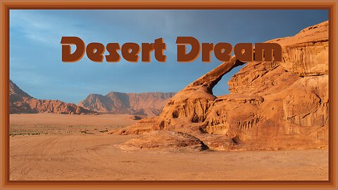 Story 25: Desert Dream