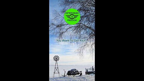 If You Want To Get Rich...