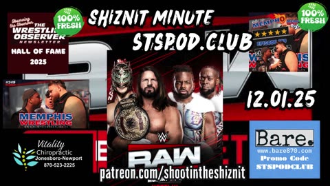SHIZNIT MINUTE 12.01.25 - BT TALKS MONDAY NIGHT RAW!!