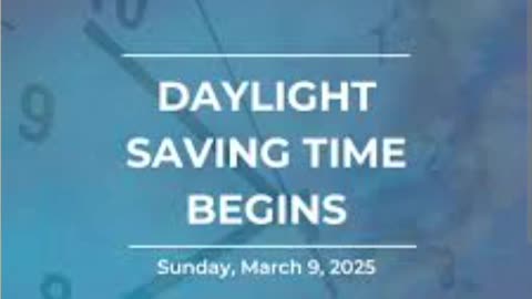 Today is daylight saving time begins 03/9/25