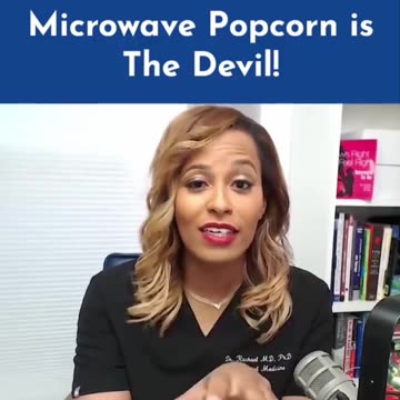 Microwave popcorn is designed to kill us….